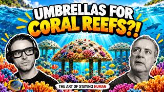 Umbrellas for Coral Reefs, EV cars, Guitars and Spaghetti Westerns: The Art of Staying Human Ep. 2!