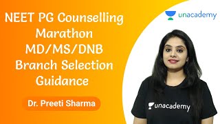 NEET PG Counselling Marathon - MD/MS/DNB Branch Selection Guidance By Dr. Preeti Sharma