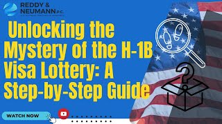 Unlocking the Mystery of the H-1B Visa Lottery: A Step-by-Step Guide