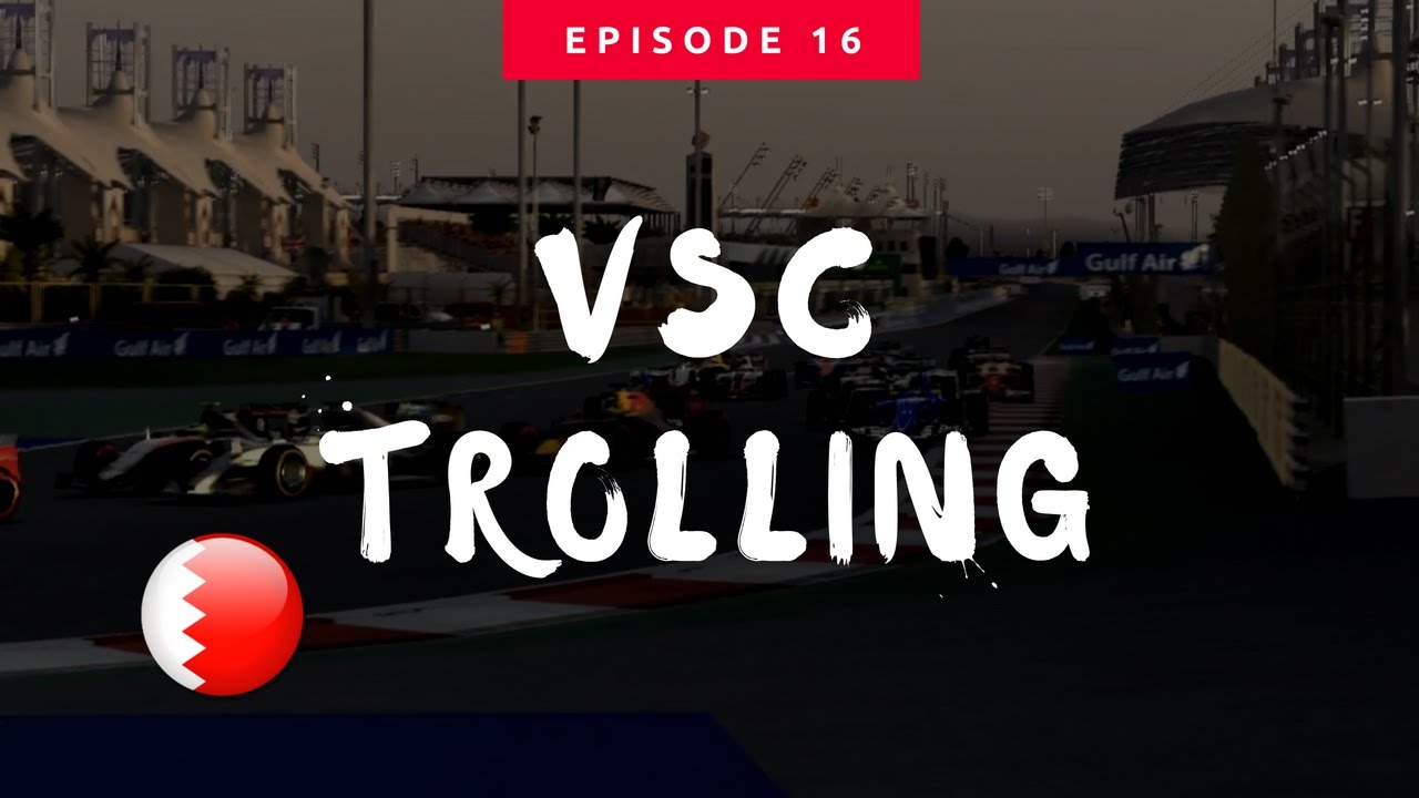 [F1 2016 Career #16 ] Virtual Safety Car Trolling  | Bahrain  GP