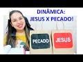 DINÂMICA  PARA CRIANÇAS - JESUS X PECADO | EVANGELISMO CRIATIVO | MISSÕES