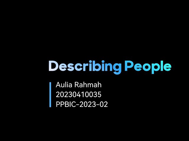 Describing People-Aulia Rahmah class=