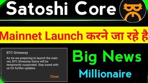 Satoshi Core Mainnet Launch #SatoshiMainnet #YourMillionaireSoon #SatoshiBTCSNewUpdate #CoreMining