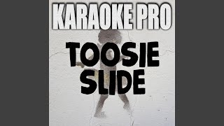 Toosie Slide (Originally Performed by Drake)