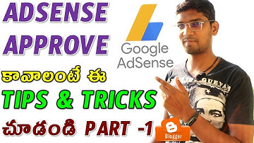 Welcome To Adsense How To Get Your Website / Blog Approved | Adsense Tips & Tricks In Telugu Part-1