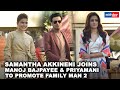 Samantha Akkineni promotes Family Man 2 along with Manoj Bajpayee & Priyamani