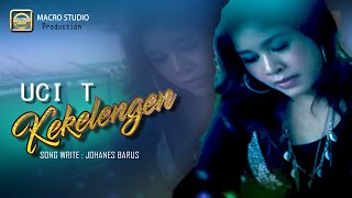 LAGU KARO | KEKELENGEN | UCI TANJUNG (OFFICIAL MUSIC VIDEO) | LAGU KARO LAMA