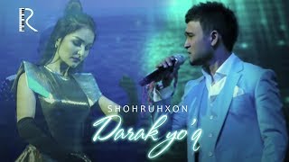 Shohruhxon - Darak yo'q | Шохруххон - Дарак йук (Official Video)