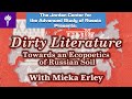 Mieka Erley: Dirty Literature - Towards an Ecopoetics of Russian Soil