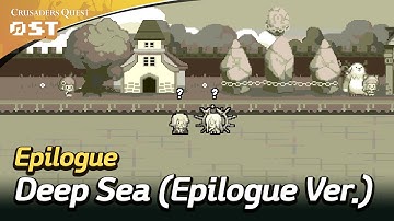 [Crusaders Quest OST] Deep Sea (Epilogue Ver.)