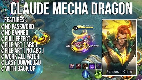 [FILE ABC+NO ABC] SCRIPT SKIN CLAUDE EPIC MECHA DRAGON NO PASSWORD UPDATE PAQUITO PATCH