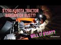 Buying the cheapest kubota bx tractor on marketplace was it a bargain or a bust will it start