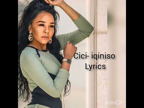 Cici- iqiniso lyrics