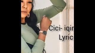 Cici- iqiniso lyrics