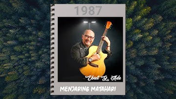 Ebiet G. Ade ~ Menjaring Matahari