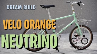 DREAM BUILD - Velo Orange Neutrino Mini Velo