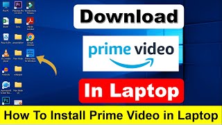 How To Download \& Install Amazon Prime Video in Laptop\/PC