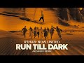 R3HAB, Now United - Run Till Dark (Arcando Remix) (Official Visualizer)