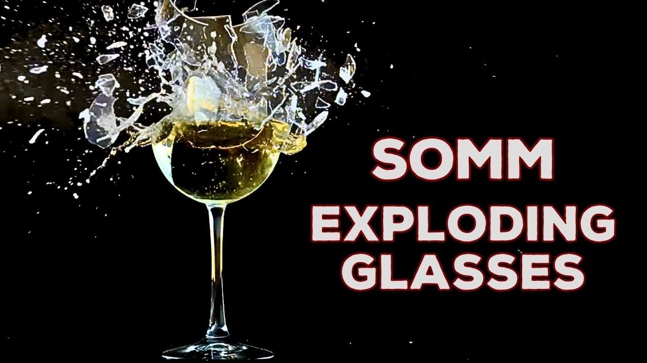 SOMM: Behind the Exploding Glasses - YouTube