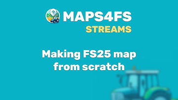 How to create FS25 map from scratch using maps4fs