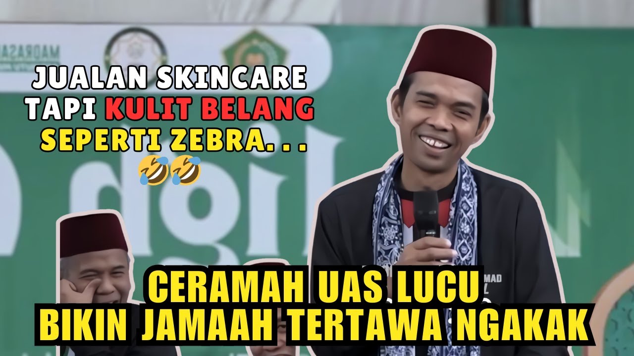CERAMAH USTADZ ABDUL SOMAD TERBARU LUCU ❗❗ BIKIN JEMA'AH NGAKAK SAKIT PERUT