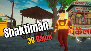 I Made Shaktiman 3D Open World Game !!