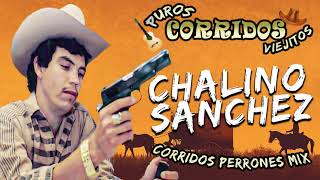 Chalino Sánchez mix los mas escuchados - Exitos Puros Corridos Viejitos Mix 2021