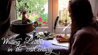 WHY STILL WRITING LETTERS IN THE 21st CENTURY?