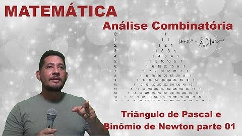 Triângulo de Pascal e Binômio de Newton parte 01