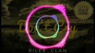 Don't Cry - Rilex Clan Spectrum