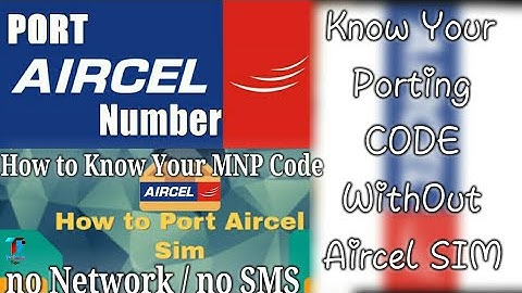 Aircel Porting Code no Network/no SMS | How Get MNP on UPC Code From Aircel