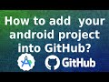 How to add your android project into GitHub? How to generate SSH key in computer & add it to GitHub?