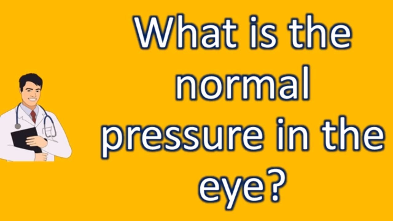 What is the normal pressure in the eye ? | Best Health FAQ Channel