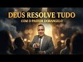Oração das 18:00 Horas da Noite / Deus Resolve Tudo / Com o @PastorDorangeloRodrigues