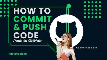 Learn how to commit and push code to GitHub: step by step!