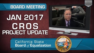 January 2017 CROS Presentation to the Board of Equalization