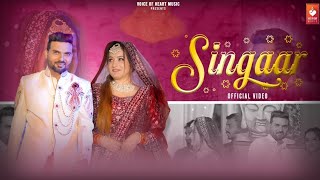 Singaar (Official Video) | New Haryanvi Dj Song Haryanavi | Lovekesh Sharma II Dream Girl  Anchal