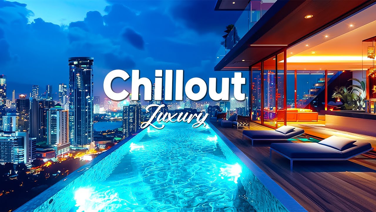⁣Luxury Chillout Music 🌙 Relaxing Deep Chill Out Playlist ~ Chillout Mix For Relax