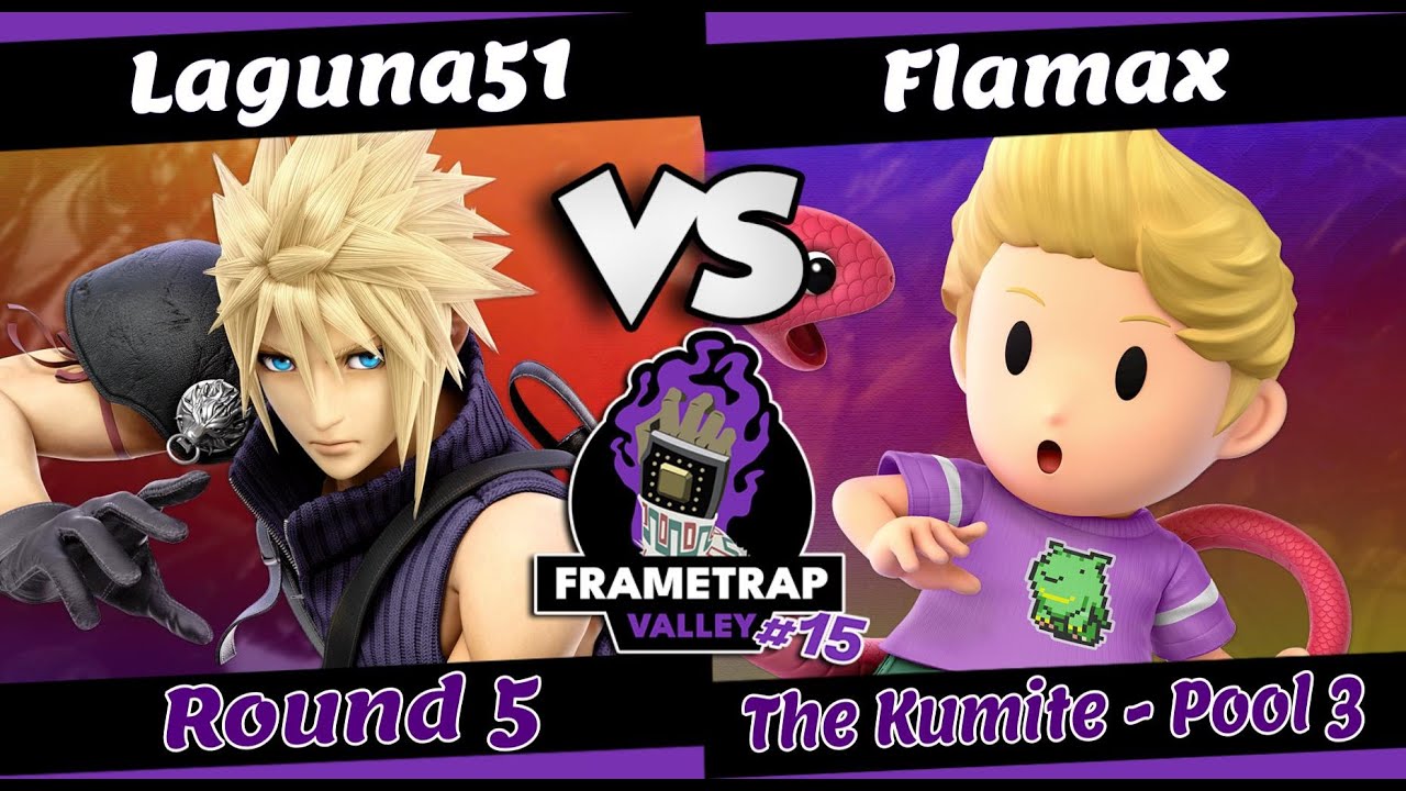 Frame Trap Valley #15 - LAGUNA51 (CLOUD) Vs. FLAMAX (LUCAS) - POOL 3 - Smash Ultimate - SSBU
