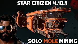 Star Citizen 4.10.1 Solo Mole Mining in the Mole For HIGH Quality Minerals | LIVE