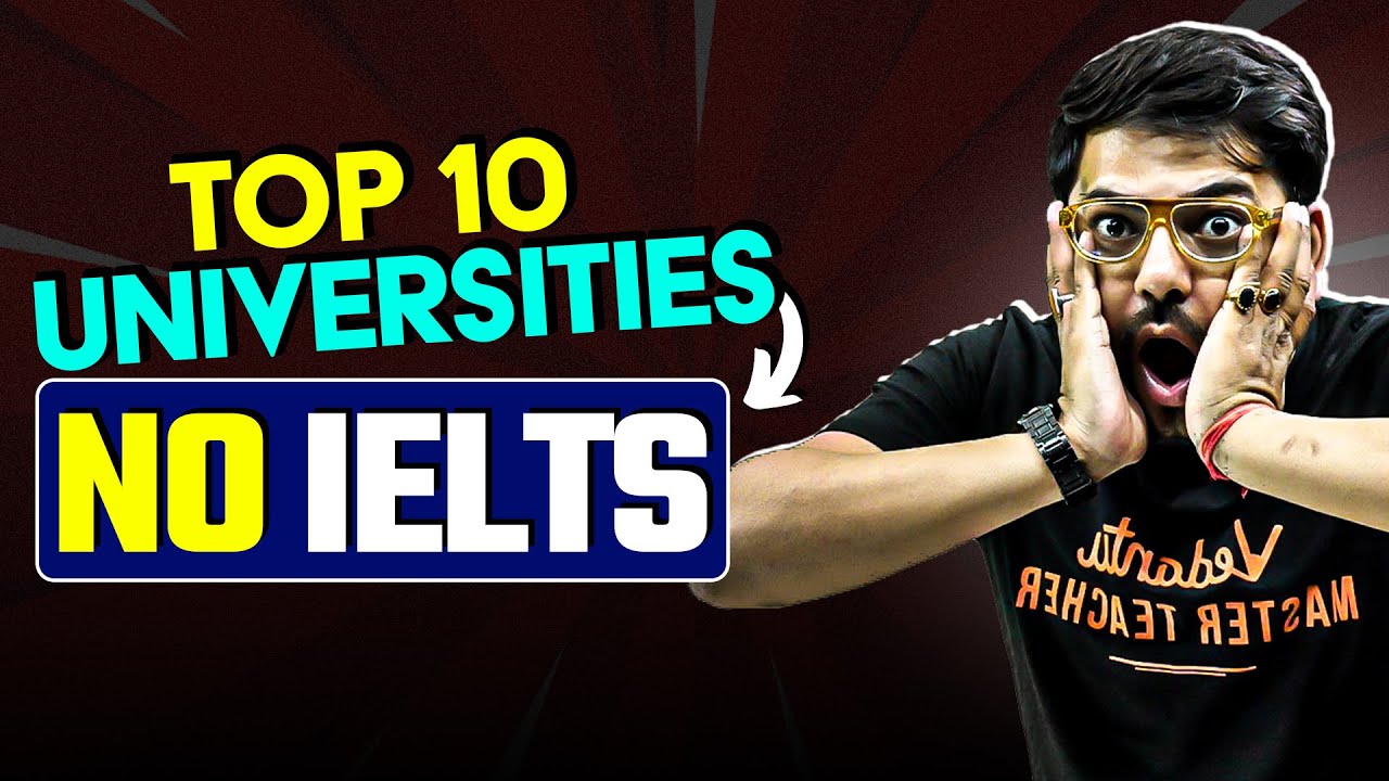 Top 10 Abroad Universities without IELTS | Study Abroad | Harsh Sir ...