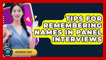 Tips For Remembering Names In Panel Interviews - Internship Hero
