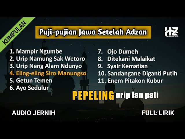 Kumpulan PUJI-PUJIAN JAWA Setelah Adzan || Pepeling Urip Lan Pati class=