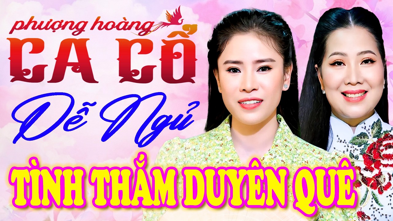 Ca Cổ Miền Tây TÌNH THẮM DUYÊN QUÊ💕Thu Vân, Mỹ Tiên Ca Cổ Dễ Ngủ Chữa Lành Đêm Giao Thừa🔴Ca Cổ Xuân