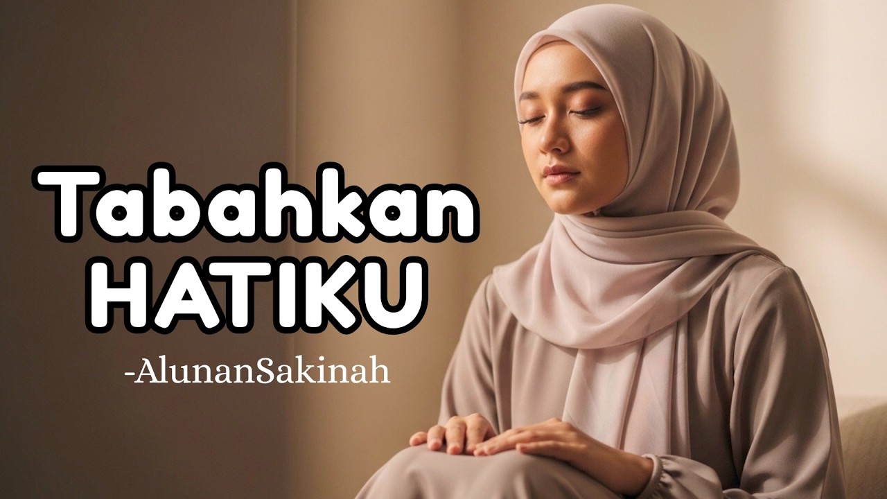Tabahkan Hatiku – Lagu Religi Islami Menyentuh Hati ❤️ Doa & Harapan