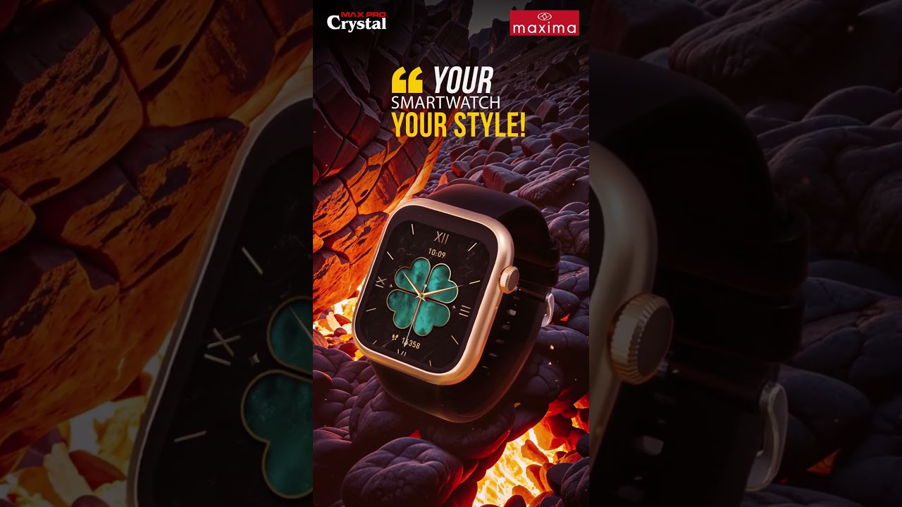 Watch face that Compliments You | Maxima Smartwatches | Maxima Watches