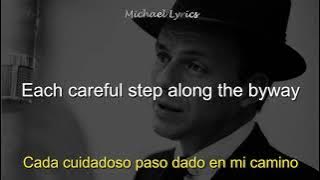 Frank Sinatra - My Way | Lyrics/Letra | Subtitulado al Español