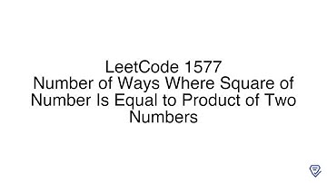 LeetCode 1577: Number of Ways Where Square of Number Is Equal to Product of Two Numbers