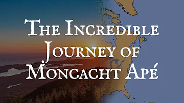 The Incredible Journey of Moncacht Apé Across North America