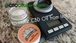 How To Make CBD Oil From Isolate